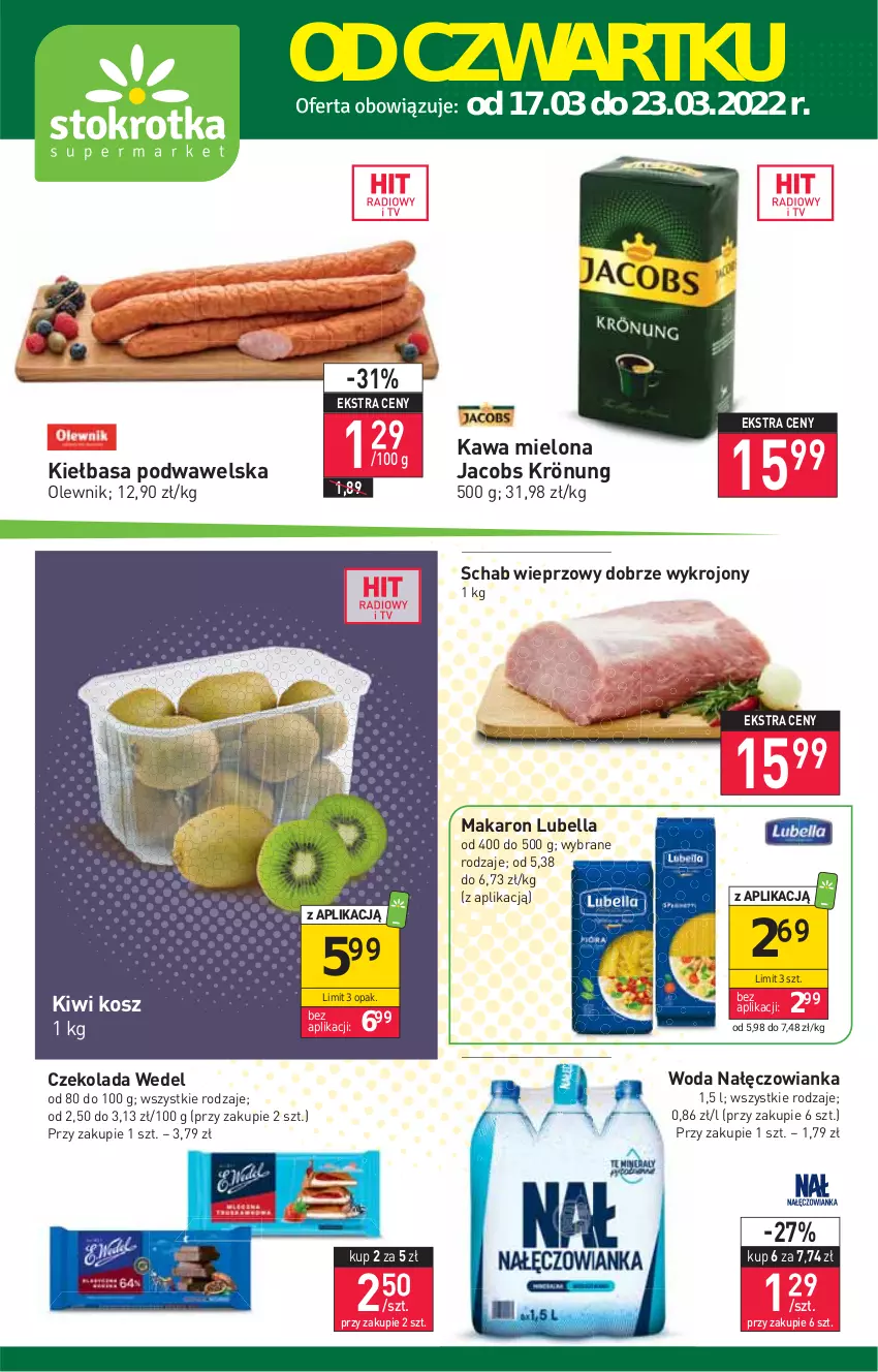 Gazetka promocyjna Stokrotka - Supermarket - ważna 17.03 do 23.03.2022 - strona 1 - produkty: Bell, Bella, Czekolada, Jacobs, Jacobs Krönung, Kawa, Kawa mielona, Kiełbasa, Kiełbasa podwawelska, Kiwi, Kosz, Lubella, Makaron, Nałęczowianka, Olewnik, Schab wieprzowy, Wawel, Woda