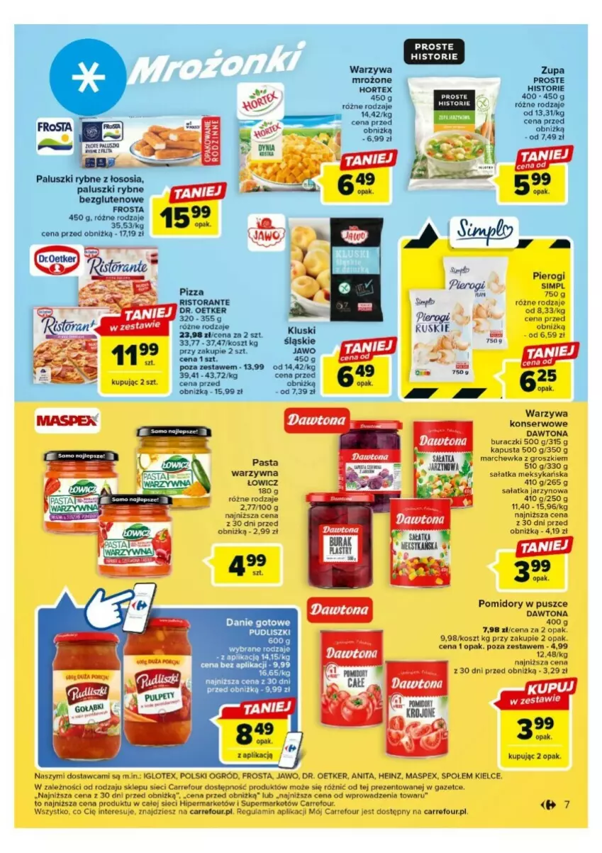 Gazetka promocyjna Carrefour - ważna 07.11 do 18.11.2023 - strona 43 - produkty: Buraczki, Danie gotowe, Dawtona, Dr. Oetker, Frosta, Heinz, Hortex, Kosz, Marchewka, Ogród, Paluszki rybne, Pasta warzywna, Pierogi, Pizza, Pomidory, Pudliszki, Sałat, Sałatka, Ser, Sos, Warzywa, Zupa