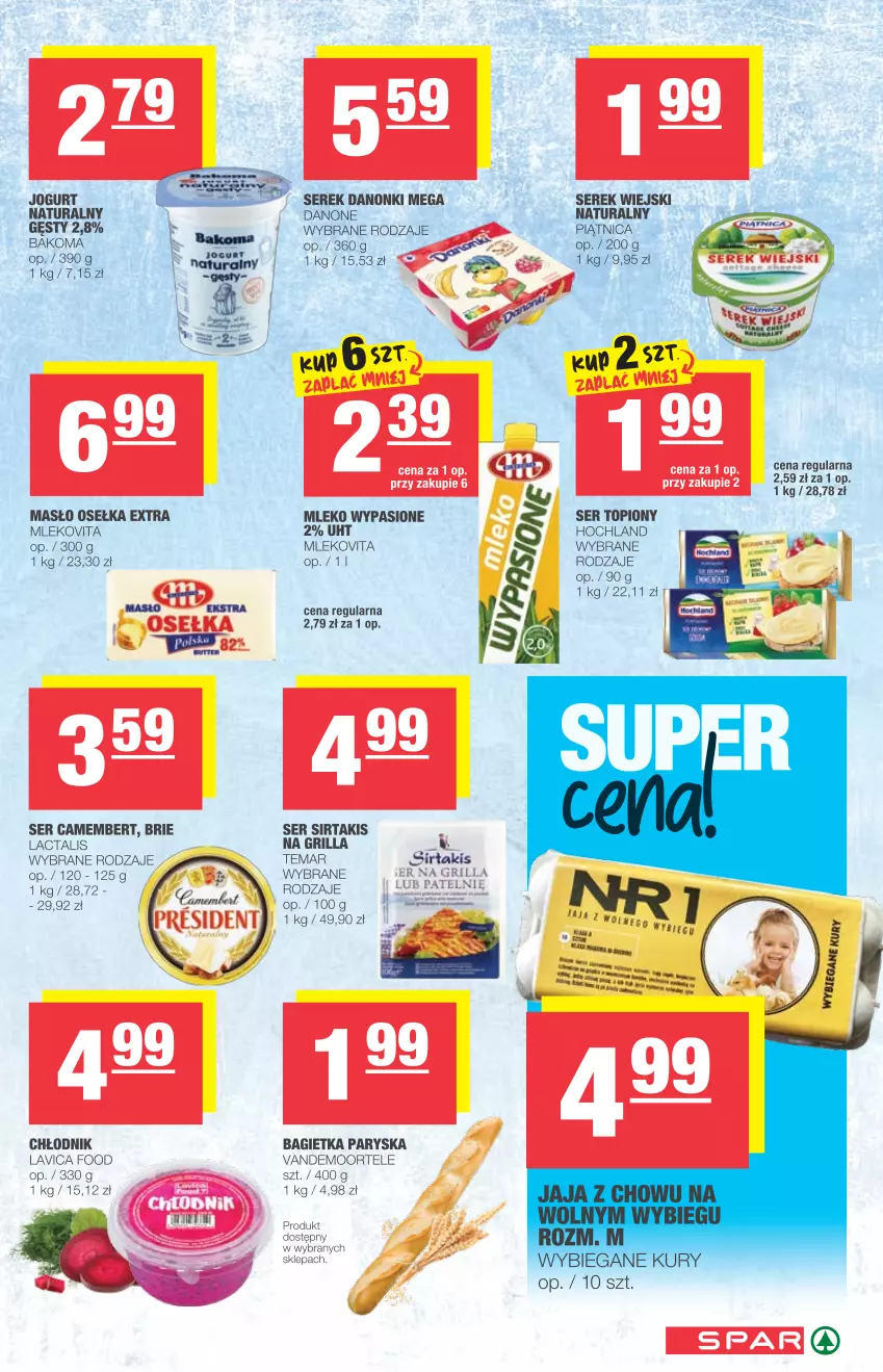 Gazetka promocyjna Spar - Spar - ważna 07.07 do 13.07.2021 - strona 3 - produkty: Bagietka, Bakoma, Brie, Camembert, Danone, Danonki, Grill, Hochland, Jogurt, Masło, Mleko, Mlekovita, Piątnica, Ser, Ser topiony, Serek, Serek wiejski, Top