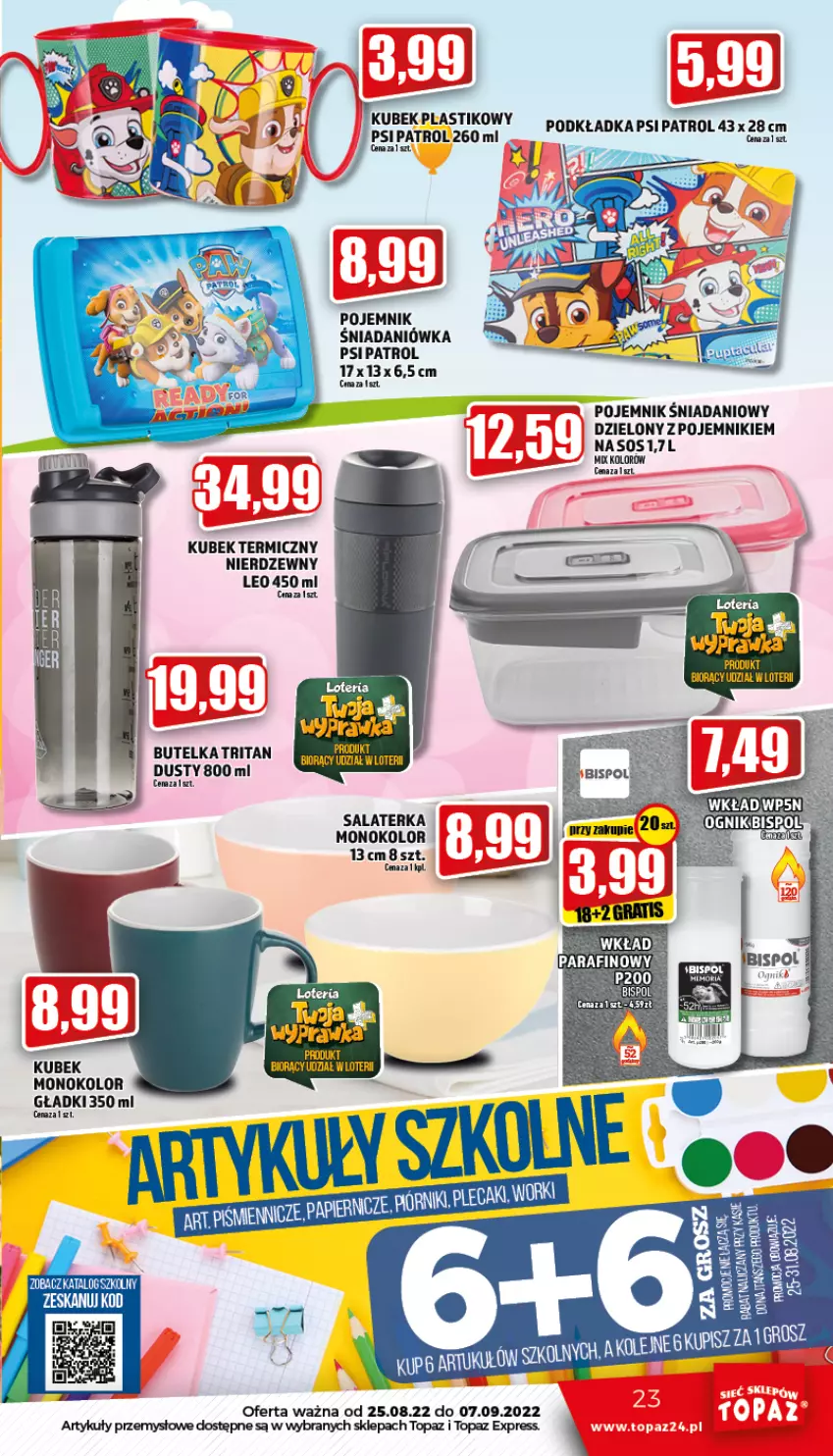 Gazetka promocyjna Topaz - Gazetka - ważna 25.08 do 31.08.2022 - strona 23 - produkty: Danio, Kubek, Kubek termiczny, Podkład, Podkładka, Pojemnik, Psi Patrol, Salaterka, Top