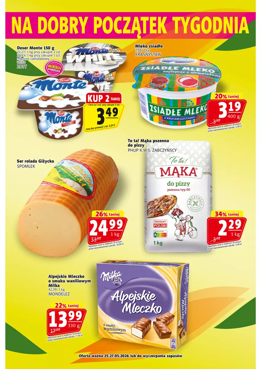 Gazetka promocyjna Prim Market - ważna 21.05 do 27.05.2026 - strona 20 - produkty: Deser, Mąka, Mąka pszenna, Milka, Mleczko, Mleko, Mleko zsiadłe, Monte, Rolada, Ser