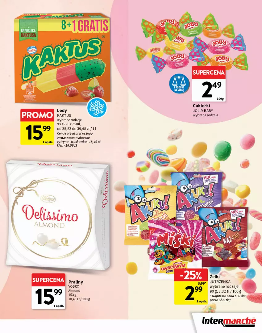 Gazetka promocyjna Intermarche - Gazetka Intermarche - ważna 15.05 do 04.06.2025 - strona 11 - produkty: Cukier, Cukierki, Kaktus, Kiwi, Lody