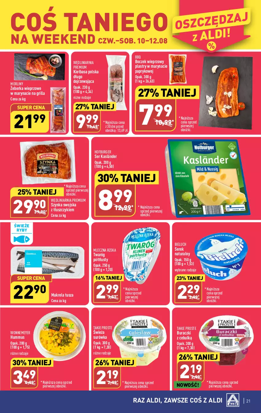 Gazetka promocyjna Aldi - Pełna oferta - ważna 07.08 do 12.08.2023 - strona 21 - produkty: Bieluch, Boczek, Boczek wieprzowy, Buraczki, Burger, Grill, Hofburger, Hummus, Kiełbasa, Mleczna Rzeka, Morliny, Mus, Ser, Serek, Serek naturalny, Surówka, Szynka, Tusz, Twaróg, Twaróg półtłusty