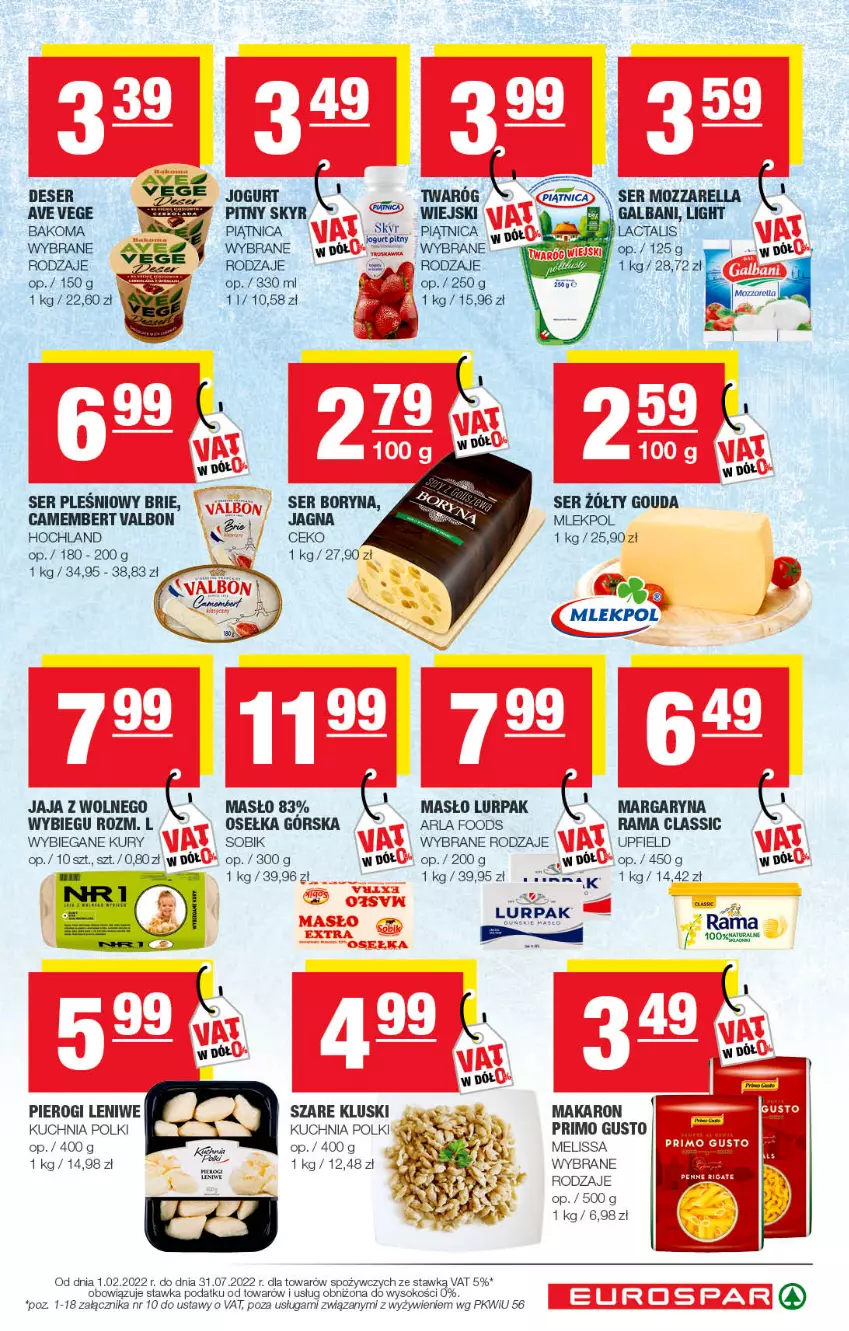 Gazetka promocyjna Spar - EuroSpar - ważna 15.05 do 25.05.2022 - strona 5 - produkty: Amica, Bakoma, Brie, Camembert, Deser, Galbani, Gouda, Hochland, Jaja, Jogurt, Kuchnia, Lurpak, Makaron, Margaryna, Masło, Mozzarella, Piątnica, Pierogi, Rama, Ser, Ser pleśniowy, Sok