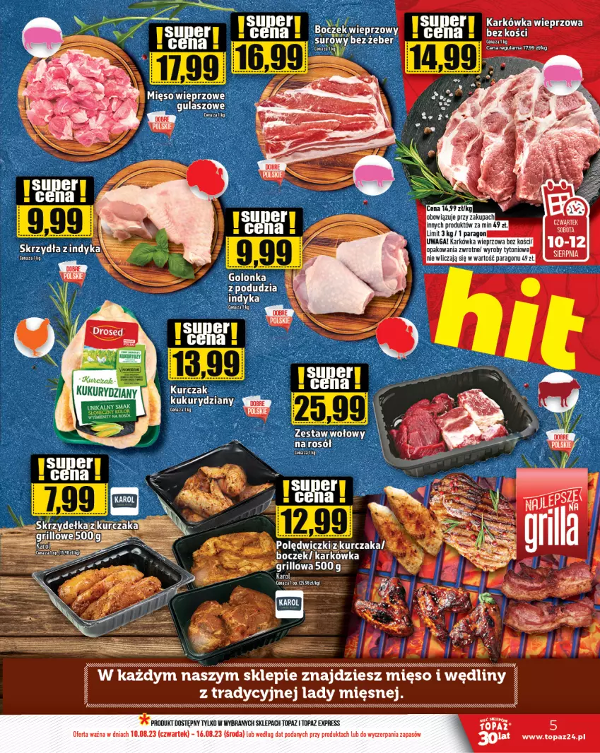 Gazetka promocyjna Topaz - Gazetka - ważna 10.08 do 16.08.2023 - strona 5 - produkty: Grill, Karkówka wieprzowa, Kurczak, Mięso, Top, Waga