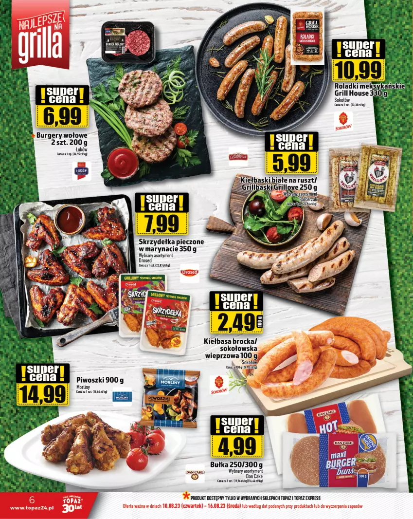 Gazetka promocyjna Topaz - Gazetka - ważna 10.08 do 16.08.2023 - strona 6 - produkty: Bułka, Burger, Dan Cake, Grill, Kiełbasa, Morliny, Piec, Piwo, Skrzydełka pieczone, Sok, Sokołów, Top