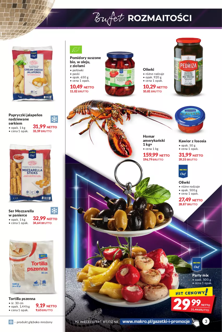 Gazetka promocyjna Makro - [Oferta specjalna] Razem rozpocznijmy Nowy Rok - ważna 27.12.2021 do 05.01.2022 - strona 3 - produkty: Kawior, Mozzarella, Olej, Oliwki, Papryczki jalapeños nadziewane serkiem, Pomidory, Ser, Sos, Tortilla