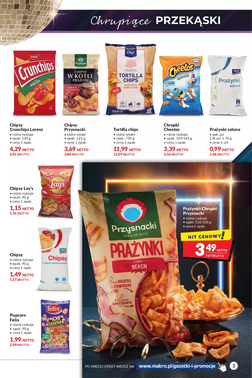 Gazetka promocyjna Makro - [Oferta specjalna] Razem rozpocznijmy Nowy Rok - ważna 27.12.2021 do 05.01.2022 - strona 5 - produkty: Cheetos, Chipsy, Chrupki, Crunchips, Felix, Lay’s, Lorenz, Popcorn, Przysnacki, Tortilla, Tortilla Chips