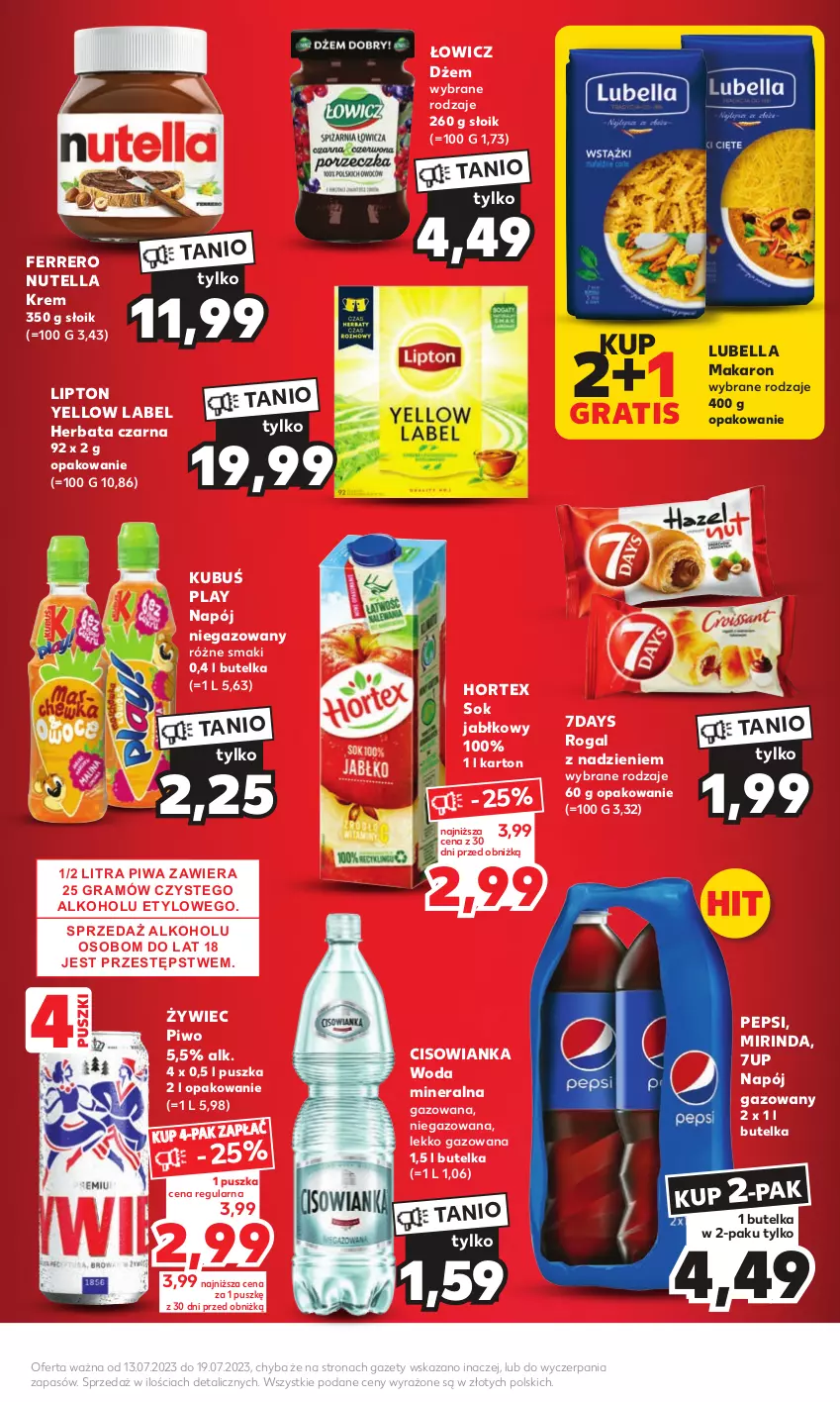 Gazetka promocyjna Kaufland - Mocny Start - ważna 17.07 do 19.07.2023 - strona 5 - produkty: 7up, Bell, Bella, Cisowianka, Dżem, Ferrero, Gra, Herbata, Herbata czarna, Hortex, Kubuś, Lipton, Lubella, Makaron, Mirinda, Napój, Napój gazowany, Napój niegazowany, Nutella, Pepsi, Piwa, Piwo, Rogal, Sok, Sok jabłkowy, Woda, Woda mineralna