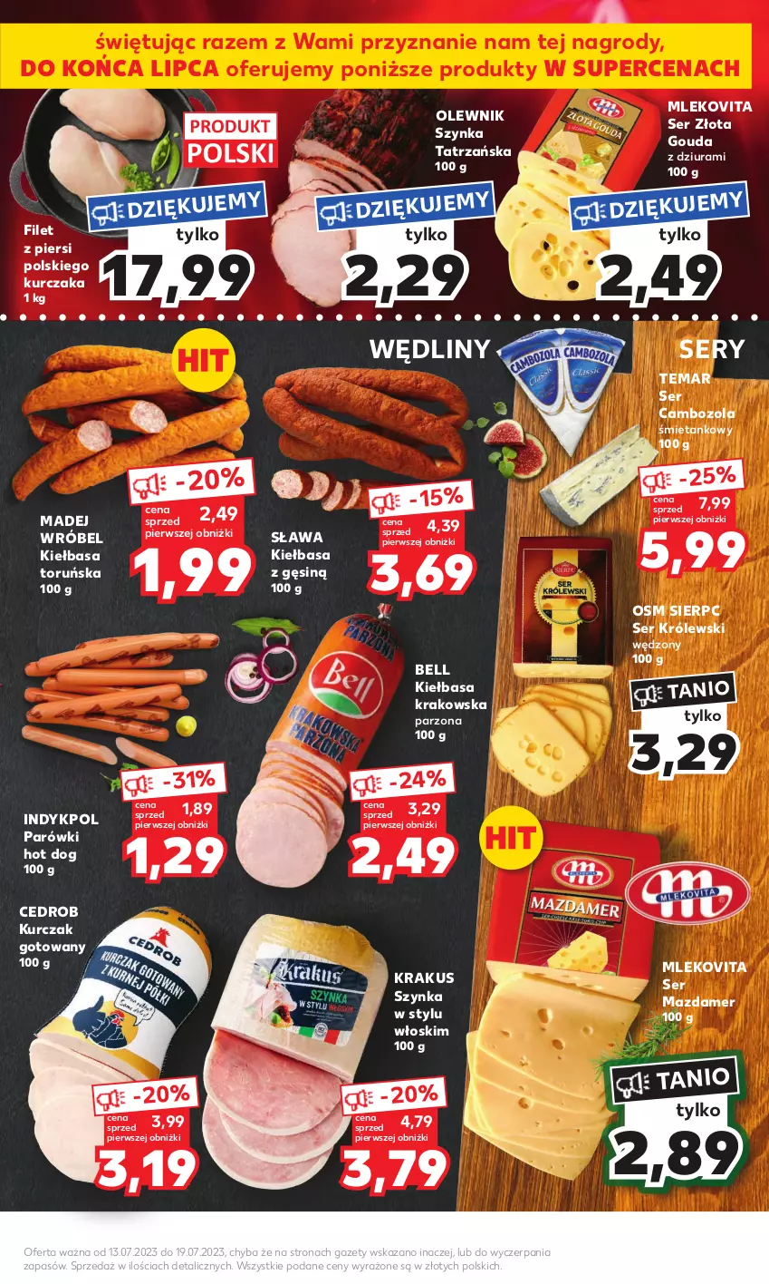 Gazetka promocyjna Kaufland - Mocny Start - ważna 17.07 do 19.07.2023 - strona 9 - produkty: Bell, Gouda, Hot dog, Kiełbasa, Kiełbasa krakowska, Krakus, Królewski, Kurczak, Kurczak gotowany, Madej Wróbel, Mazdamer, Mleko, Mlekovita, Olewnik, Parówki, Parówki hot dog, Ser, Szynka