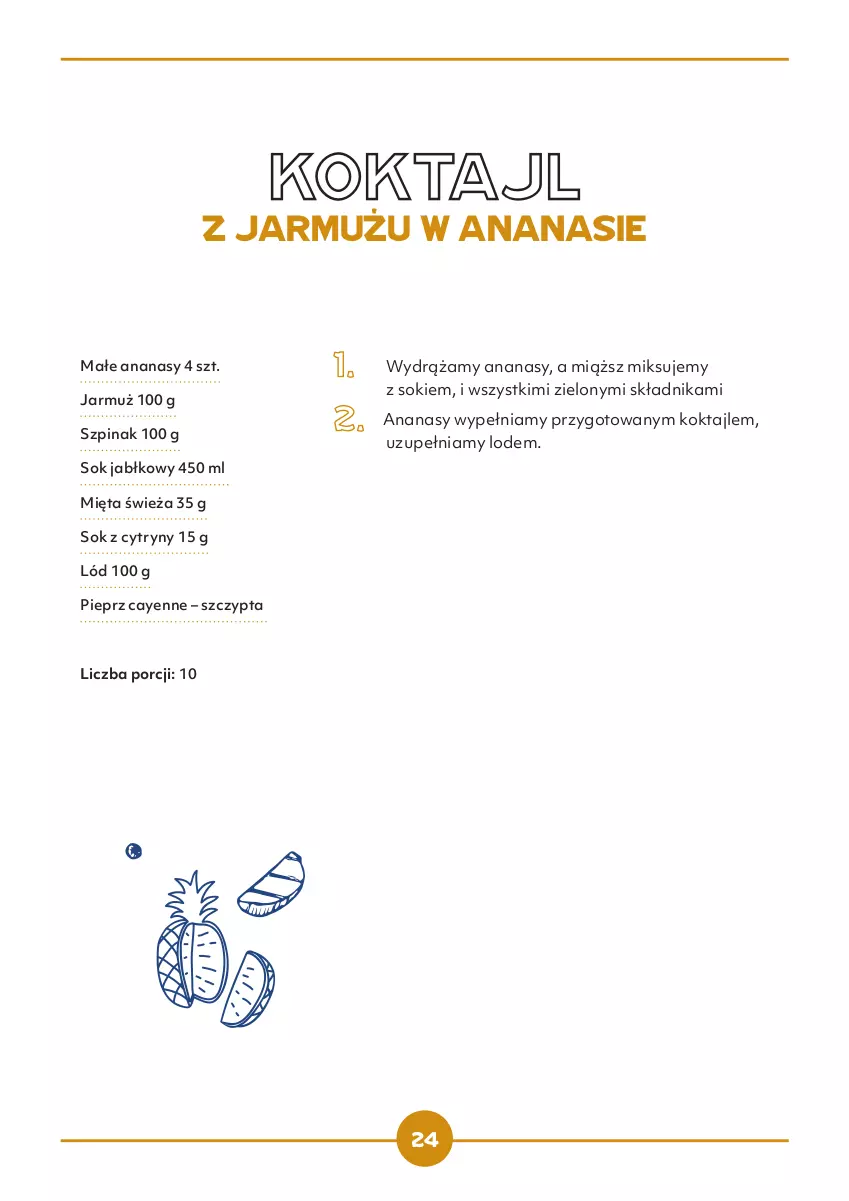 Gazetka promocyjna Makro - [Oferta specjalna] Lubię to z grilla - ważna 30.05 do 30.09.2022 - strona 24 - produkty: Ananas, Cytryny, Jarmuż, Mięta, Pieprz, Por, Sok, Sok jabłkowy, Szpinak