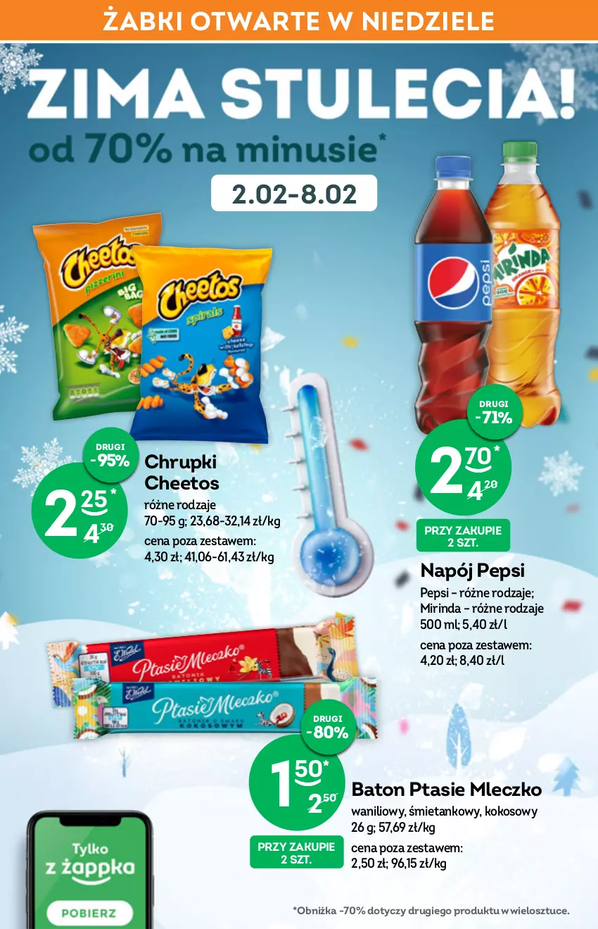 Gazetka promocyjna Żabka - ważna 02.02 do 08.02.2022 - strona 4 - produkty: Baton, Cheetos, Chrupki, Kokos, Mirinda, Mleczko, Napój, Pepsi, Ptasie mleczko