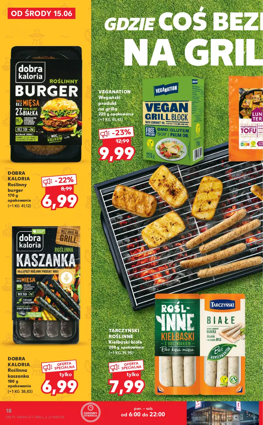 Gazetka promocyjna Kaufland - OFERTA TYGODNIA - ważna 15.06 do 22.06.2022 - strona 18 - produkty: Burger, Grill, Kasza, Kaszanka, Kiełbaski białe, Roślinne kiełbaski, Roślinny burger, Tarczyński