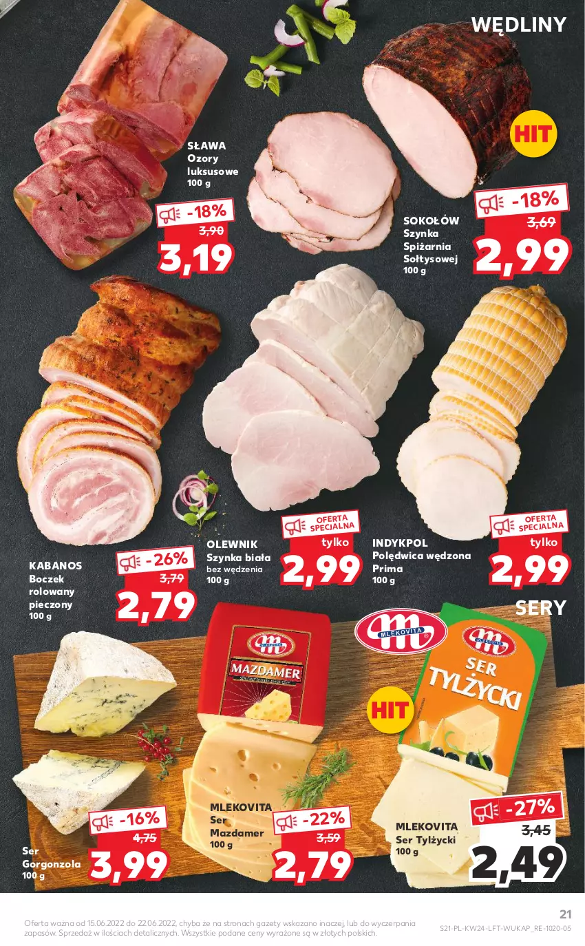 Gazetka promocyjna Kaufland - OFERTA TYGODNIA - ważna 15.06 do 22.06.2022 - strona 21 - produkty: Boczek, Gorgonzola, Kabanos, Mazdamer, Mleko, Mlekovita, Olewnik, Piec, Polędwica, Prima, Ser, Ser tylżycki, Sok, Sokołów, Szynka, Szynka biała