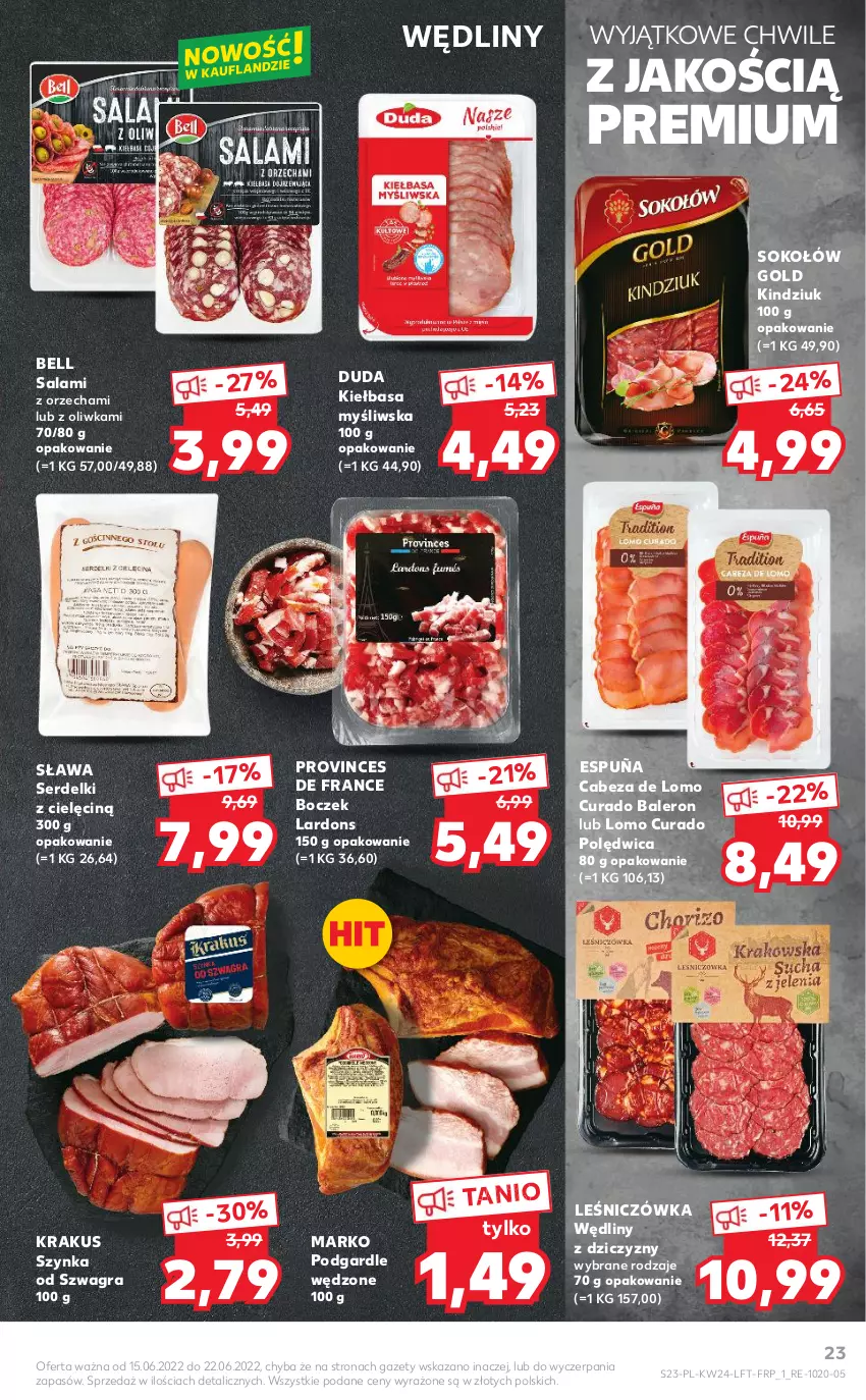 Gazetka promocyjna Kaufland - OFERTA TYGODNIA - ważna 15.06 do 22.06.2022 - strona 23 - produkty: Bell, Boczek, Duda, Gra, Kiełbasa, Kindziuk, Krakus, Polędwica, Salami, Ser, Serdelki, Sok, Sokołów, Szynka