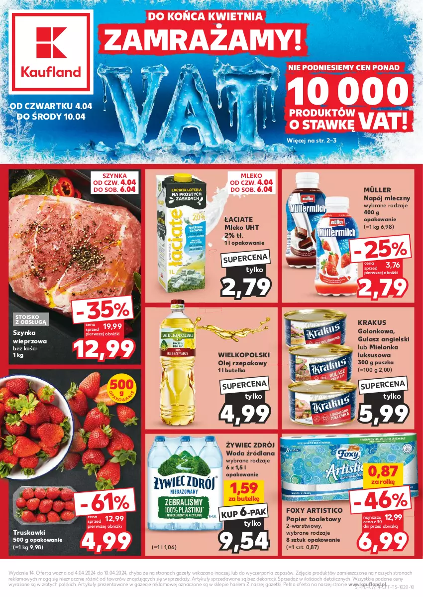 Gazetka promocyjna Kaufland - Gazetka tygodnia - ważna 04.04 do 10.04.2024 - strona 1 - produkty: Foxy, Krakus, LANA, Mleko, Müller, Napój, Napój mleczny, Olej, Olej rzepakowy, Papier, Papier toaletowy, Szynka, Szynka wieprzowa, Truskawki, Woda