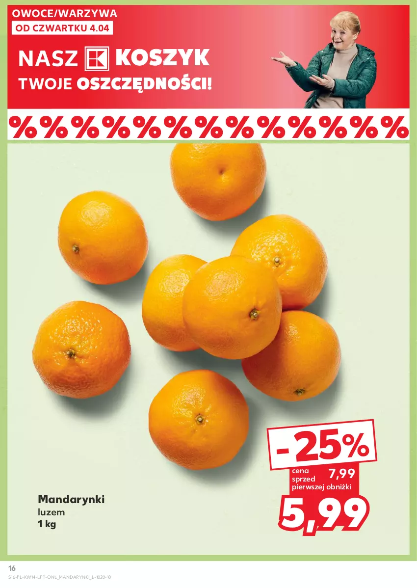 Gazetka promocyjna Kaufland - Gazetka tygodnia - ważna 04.04 do 10.04.2024 - strona 16 - produkty: Kosz, Mandarynki, Owoce, Warzywa