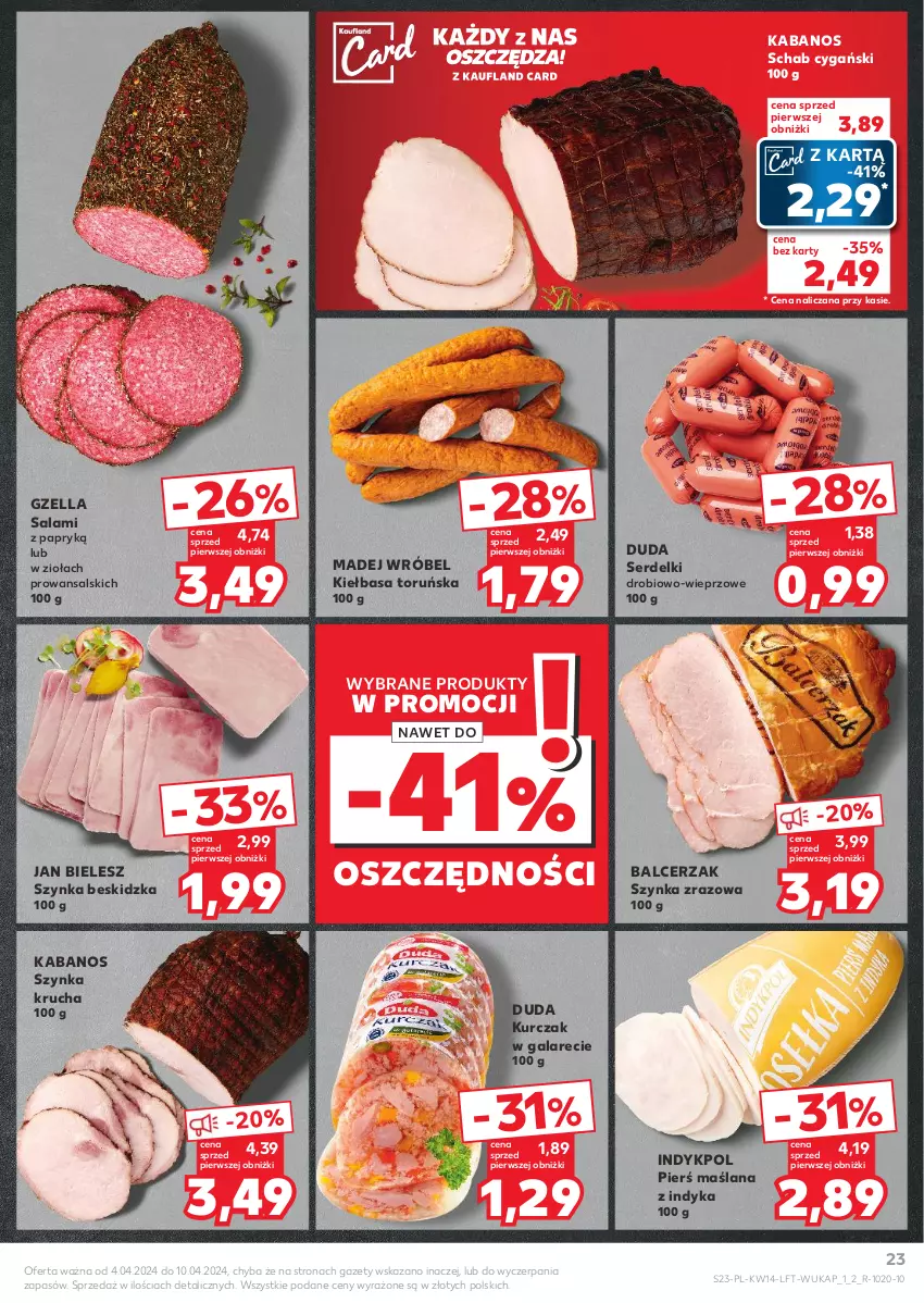 Gazetka promocyjna Kaufland - Gazetka tygodnia - ważna 04.04 do 10.04.2024 - strona 23 - produkty: Duda, Gala, Kabanos, Kiełbasa, Kurczak, LANA, Madej Wróbel, Salami, Salami z papryką, Ser, Serdelki, Szynka