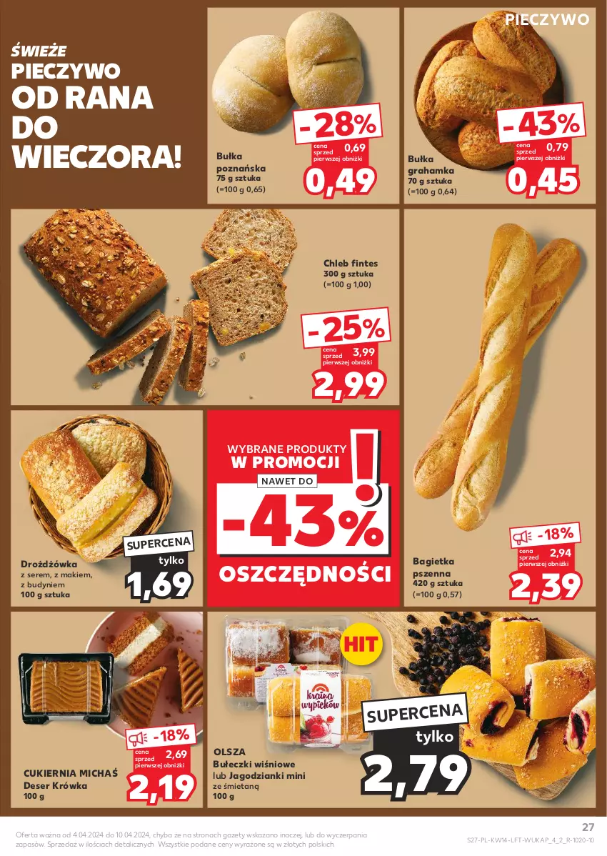 Gazetka promocyjna Kaufland - Gazetka tygodnia - ważna 04.04 do 10.04.2024 - strona 27 - produkty: Bagietka, Bagietka pszenna, Bułeczki, Bułka, Bułka grahamka, Chleb, Cukier, Deser, Gra, Piec, Pieczywo, Ser