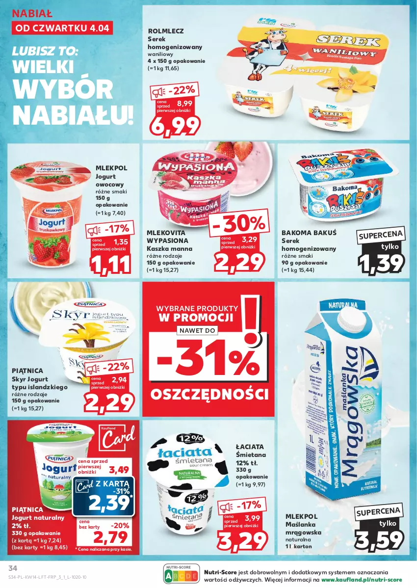 Gazetka promocyjna Kaufland - Gazetka tygodnia - ważna 04.04 do 10.04.2024 - strona 34 - produkty: Bakoma, Isla, Jogurt, Jogurt naturalny, Jogurt owocowy, Maślanka, Mleko, Mlekovita, Piątnica, Rolmlecz, Ser, Serek, Serek homogenizowany