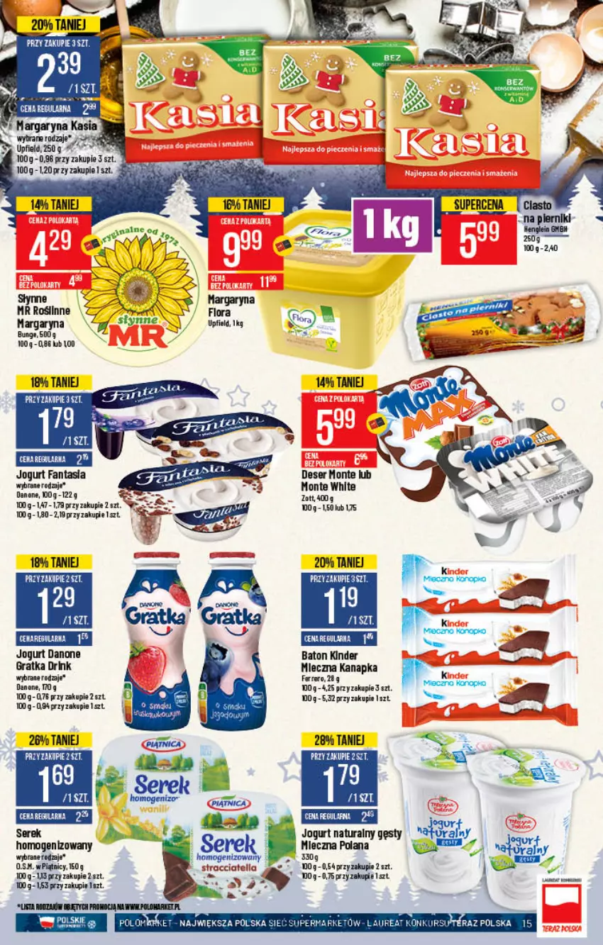 Gazetka promocyjna PoloMarket - Gazetka pomocyjna - ważna 15.12 do 21.12.2021 - strona 15 - produkty: Baton, Danone, Deser, Fa, Fanta, Flora, Gra, Jogurt, Jogurt naturalny, Kinder, Laur, Margaryna, Mleczna kanapka, Monte, Ser, Serek, Słynne, Zott