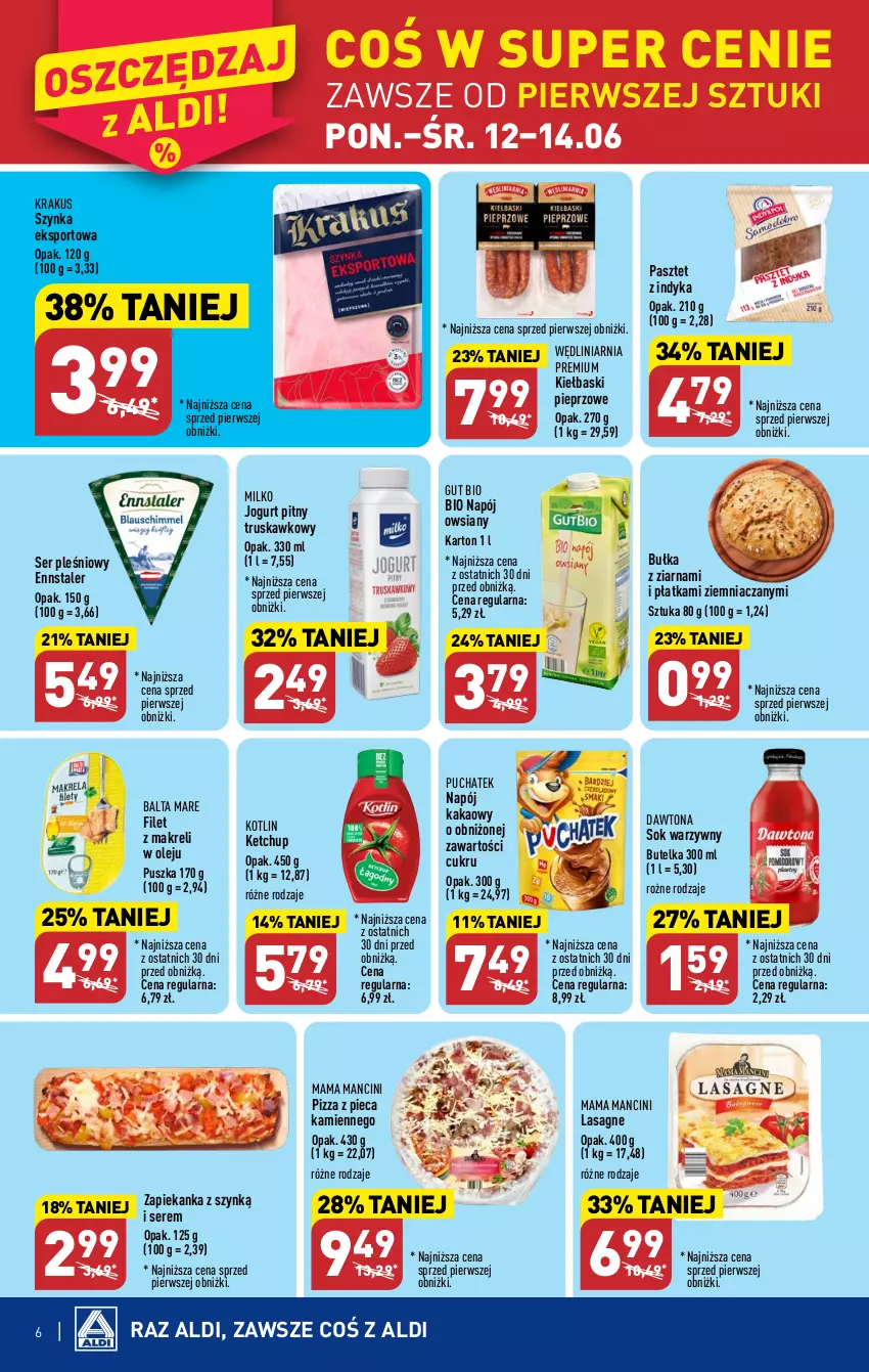 Gazetka promocyjna Aldi - Pełen katalog od 12.06 - ważna 12.06 do 17.06.2023 - strona 6 - produkty: Balta Mare, Bułka, Dawtona, Filet z makreli, Jogurt, Jogurt pitny, Kakao, Ketchup, Kiełbaski pieprzowe, Kotlin, Krakus, Lasagne, Napój, Olej, Pasztet, Pasztet z indyka, Piec, Pieprz, Pizza, Pizza z pieca kamiennego, Por, Ser, Ser pleśniowy, Sok, Sport, Szynka, Zapiekanka