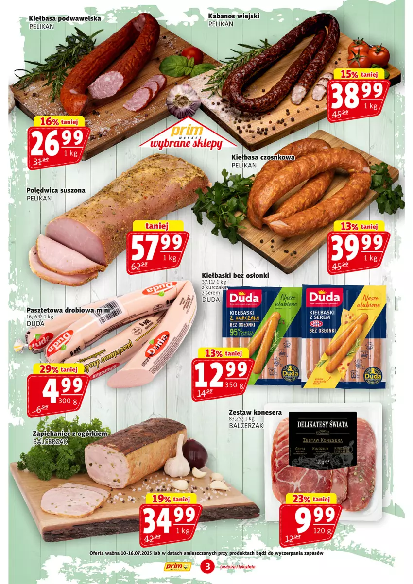 Gazetka promocyjna Prim Market - ważna 10.07 do 16.07.2025 - strona 3 - produkty: Duda, Kabanos, Kiełbasa, Kiełbasa podwawelska, Kurczak, Pasztet, Polędwica, Ser, Wawel