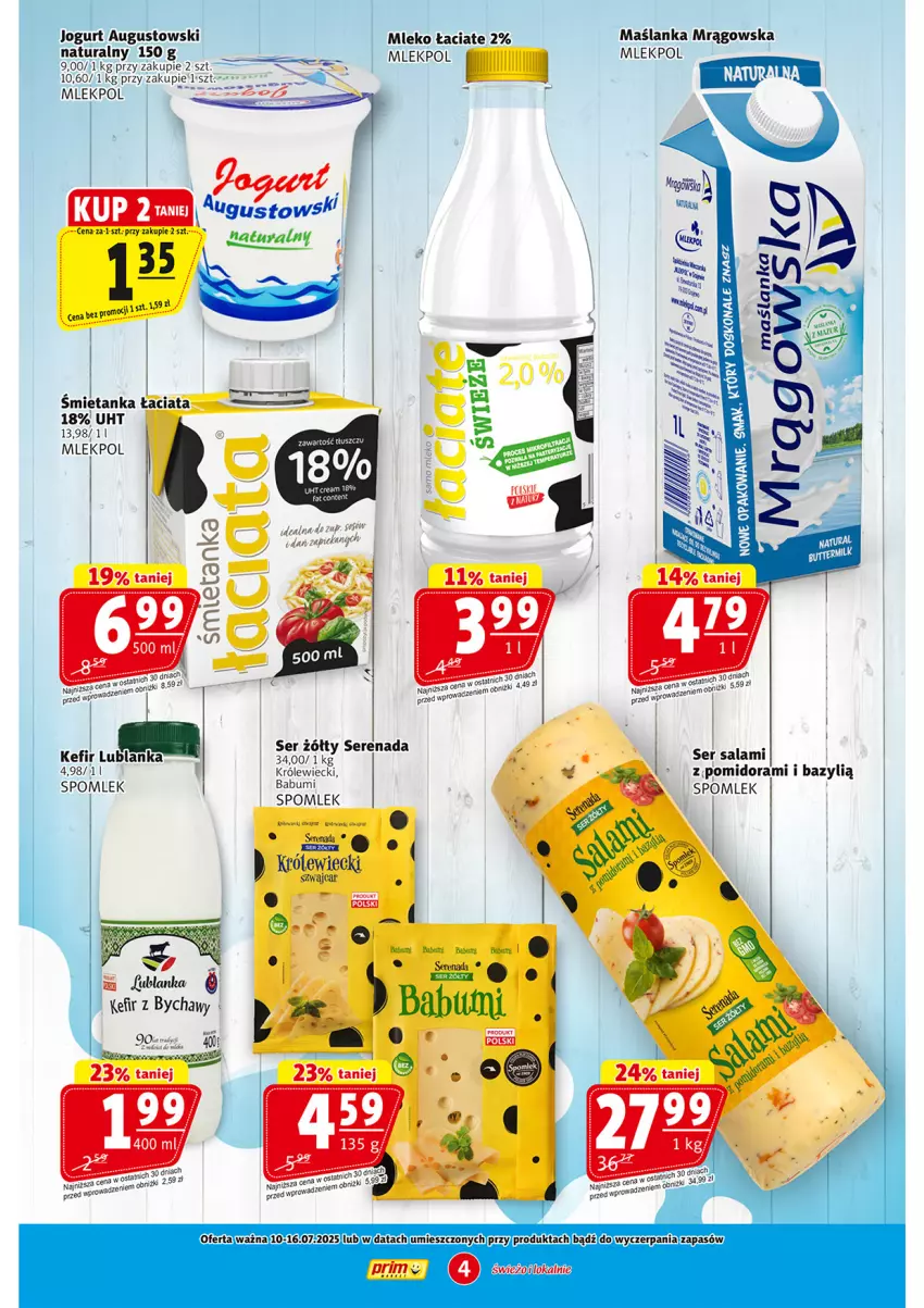 Gazetka promocyjna Prim Market - ważna 10.07 do 16.07.2025 - strona 4 - produkty: Babuni, Bazyl, Fa, Jogurt, Kefir, Maślanka, Mleko, Salami, Ser, Ser salami