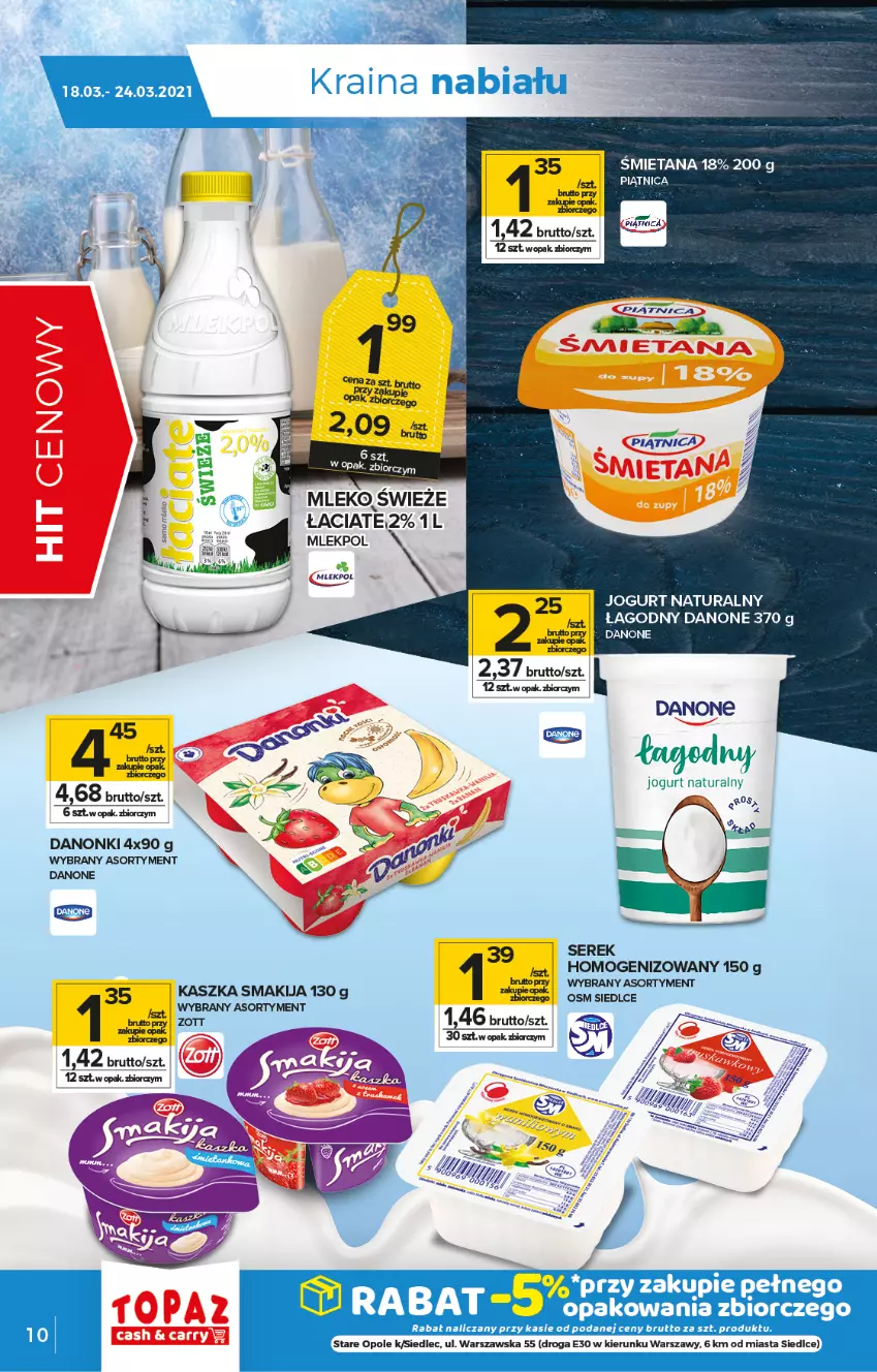 Gazetka promocyjna Topaz - Gazetka - ważna 18.03 do 24.03.2021 - strona 10 - produkty: Danone, Danonki, Jogurt, Jogurt naturalny, Mleko, Piątnica, Ser, Serek, Smakija, Zott