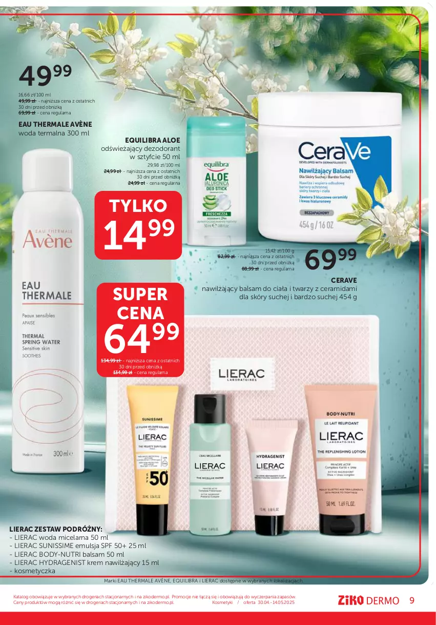Gazetka promocyjna Ziko - Gazetka Ziko Dermo - ważna 30.04 do 14.05.2025 - strona 9 - produkty: Avène, Balsam do ciała, Body, CeraVe, Dezodorant, Emulsja, Kosmetyczka, Krem nawilżający, Lierac, Nawilżający balsam, Woda, Woda micelarna
