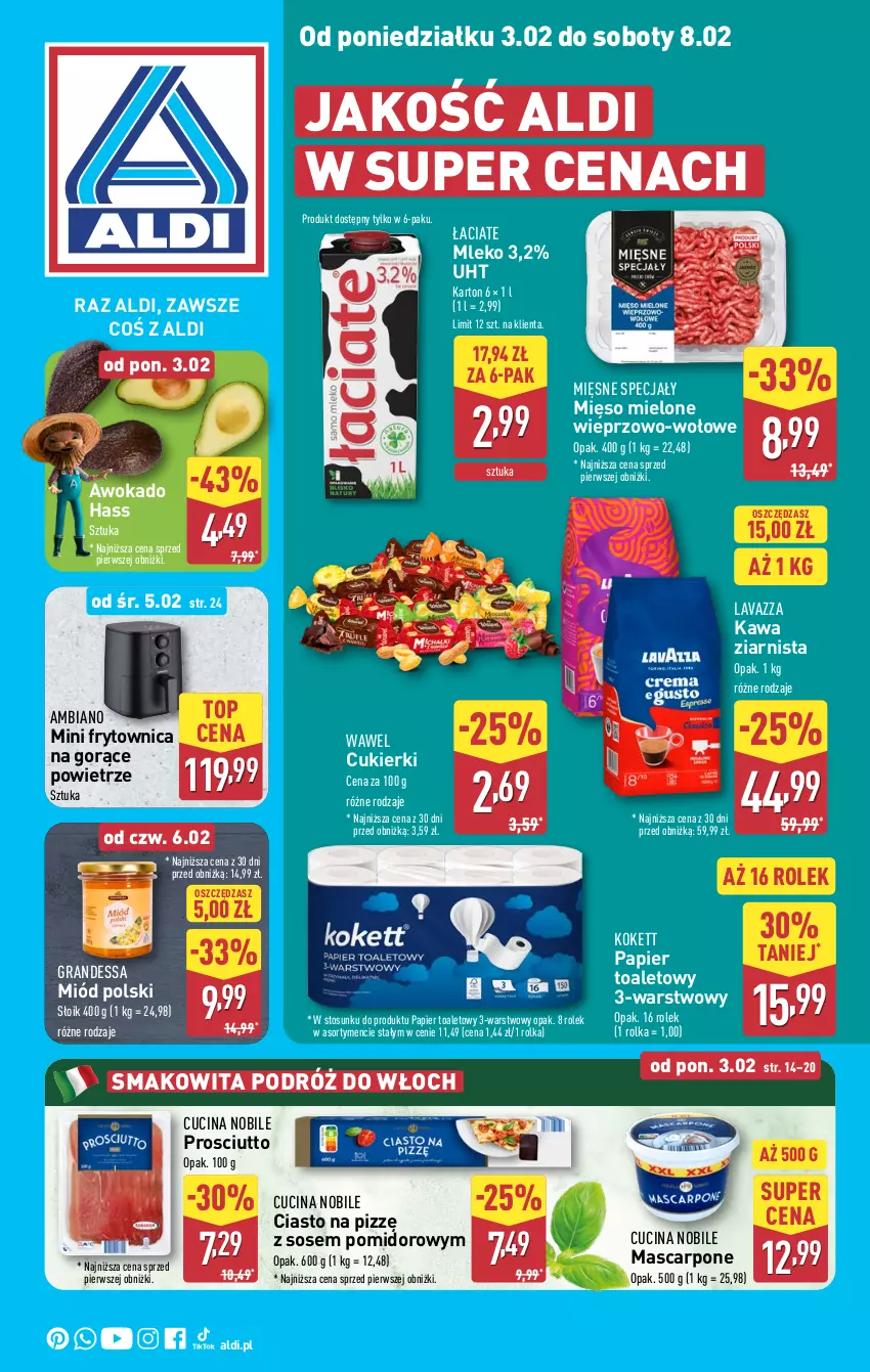 Gazetka promocyjna Aldi - Pełna oferta - ważna 03.02 do 08.02.2025 - strona 1 - produkty: Cukier, Cukierki, Gra, Kawa, Kawa ziarnista, Lavazza, Mascarpone, Mięsne specjały, Mięso, Mięso mielone, Miód, Mleko, Papier, Papier toaletowy, Prosciutto, Smakowita, Sos, Top, Wawel