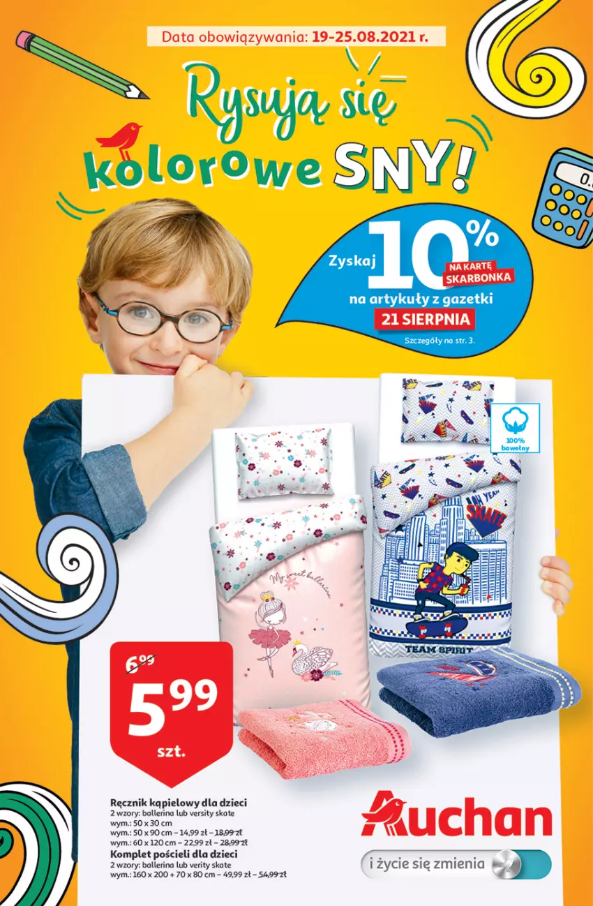 Gazetka promocyjna Auchan - Rysują się kolorowe sny Hipermarkety - ważna 19.08 do 25.08.2021 - strona 1 - produkty: Dzieci, Komplet pościeli, Pościel, Ręcznik, Ręcznik kąpielowy