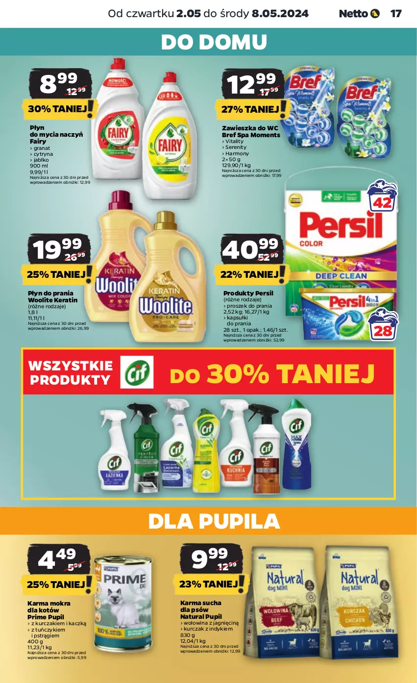 Gazetka promocyjna Netto - Artykuły spożywcze - ważna 02.05 do 08.05.2024 - strona 17 - produkty: Bref, Do mycia naczyń, Fa, Fairy, Gra, Granat, Kapsułki do prania, Karma mokra dla kotów, Kurczak, Moments, Persil, Płyn do mycia, Płyn do mycia naczyń, Płyn do prania, Proszek do prania, Pstrąg, Ser, Tuńczyk, Wołowina, Woolite, Zawieszka do wc