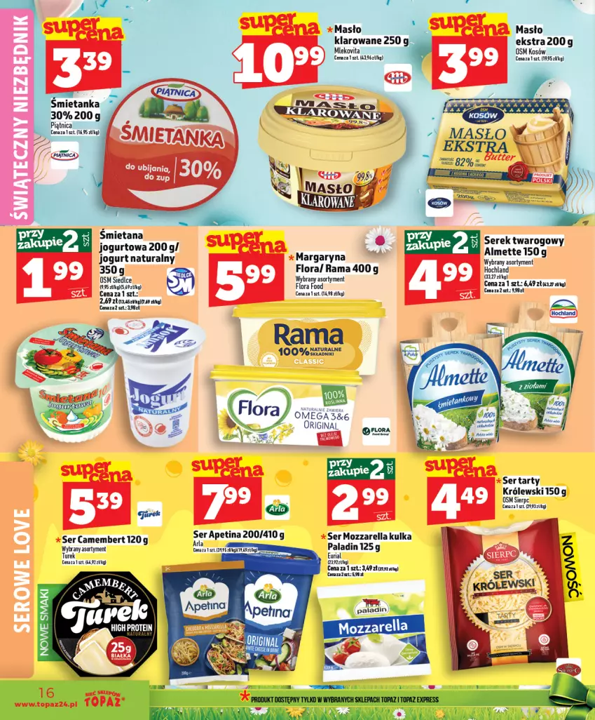 Gazetka promocyjna Topaz - Gazetka - ważna 26.03 do 01.04.2026 - strona 16 - produkty: Almette, Camembert, Fa, Flora, Gin, Hochland, Jogurt, Jogurt naturalny, Królewski, Margaryna, Masło, Mleko, Mlekovita, Mozzarella, Rama, Ser, Serek