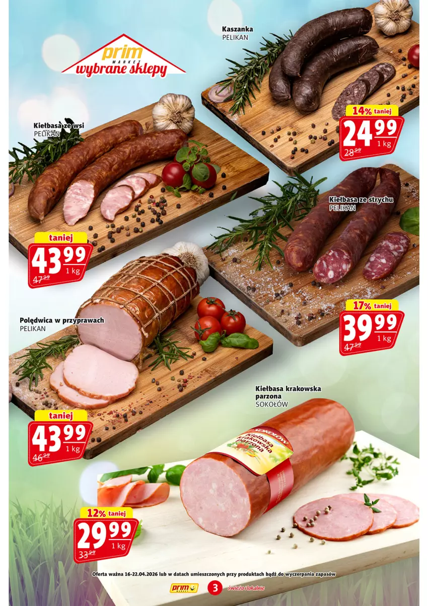 Gazetka promocyjna Prim Market - ważna 16.04 do 22.04.2026 - strona 3 - produkty: Kasza, Kaszanka, Kiełbasa, Kiełbasa krakowska, Sok, Sokołów