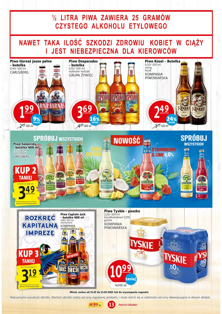 Gazetka promocyjna Prim Market - Gazetka - ważna 15.07 do 21.07.2021 - strona 13 - produkty: Captain Jack, Carlsberg, Desperados, Gra, Harnaś, Kozel, Piec, Piwa, Piwo, Sok, Tyskie