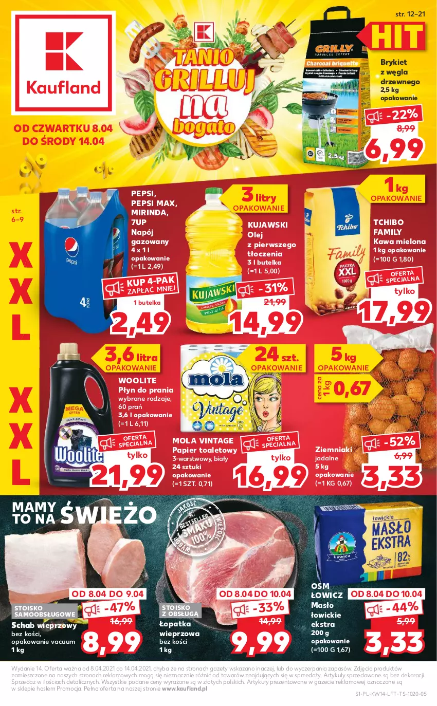 Gazetka promocyjna Kaufland - ważna 08.04 do 14.04.2021 - strona 1 - produkty: 7up, Fa, Kawa, Kawa mielona, Kujawski, Masło, Mirinda, Mola, Napój, Napój gazowany, Olej, Papier, Papier toaletowy, Pepsi, Pepsi max, Płyn do prania, Schab wieprzowy, Tchibo, Tchibo Family, Woolite, Ziemniaki