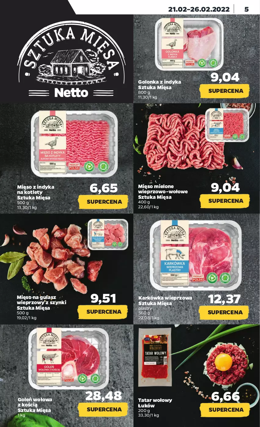 Gazetka promocyjna Netto - Gazetka spożywcza - ważna 21.02 do 26.02.2022 - strona 5 - produkty: Golonka z indyka, Karkówka wieprzowa, Kotlet, Mięso, Mięso mielone, Mięso na gulasz, Mięso z indyka, Tatar wołowy