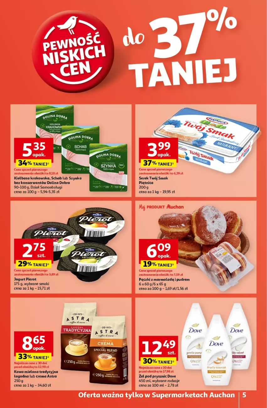 Gazetka promocyjna Auchan - Gazetka Pewność Niskich Cen Supermarket Auchan - ważna 10.10 do 16.10.2024 - strona 5 - produkty: Dove, Jogurt, Kawa, Kawa mielona, Kiełbasa, Kiełbasa krakowska, Mola, Piątnica, Ser, Serek, Szynka, Twój Smak