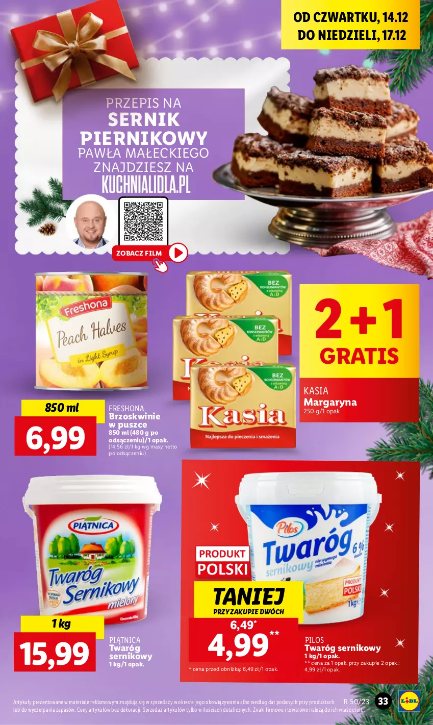 Gazetka promocyjna Lidl - GAZETKA - ważna 14.12 do 17.12.2023 - strona 35 - produkty: Brzoskwinie, Gra, Kasia, Margaryna, Piątnica, Piernik, Pilos, Ser, Twaróg