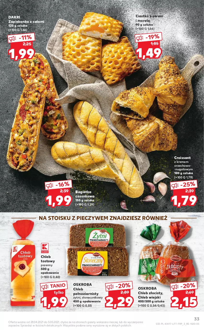 Gazetka promocyjna Kaufland - OFERTA TYGODNIA - ważna 28.04 do 05.05.2021 - strona 33 - produkty: Bagietka, Bagietka czosnkowa, Chleb, Chleb tostowy, Croissant, Piec, Salami, Ser, Zapiekanka