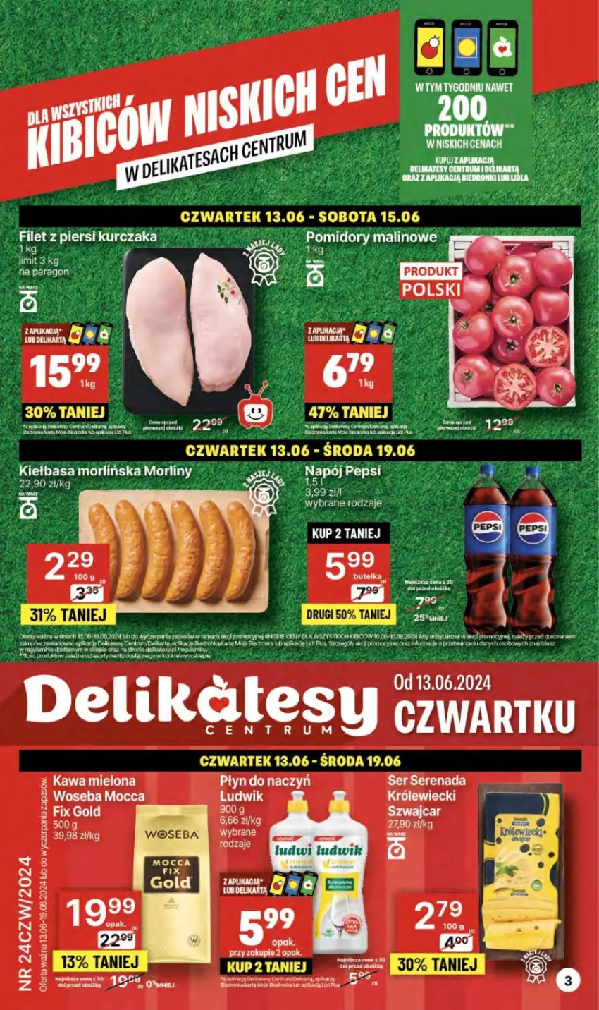 Gazetka promocyjna Delikatesy Centrum - NOWA GAZETKA Delikatesy Centrum od 13 czerwca! 13-19.06.2024 - ważna 13.06 do 19.06.2024 - strona 3 - produkty: Dron, Filet z piersi kurczaka, Kiełbasa, Kret, Kurczak, Lalka, Ludwik, Morliny, Pomidory, Rama, Ser