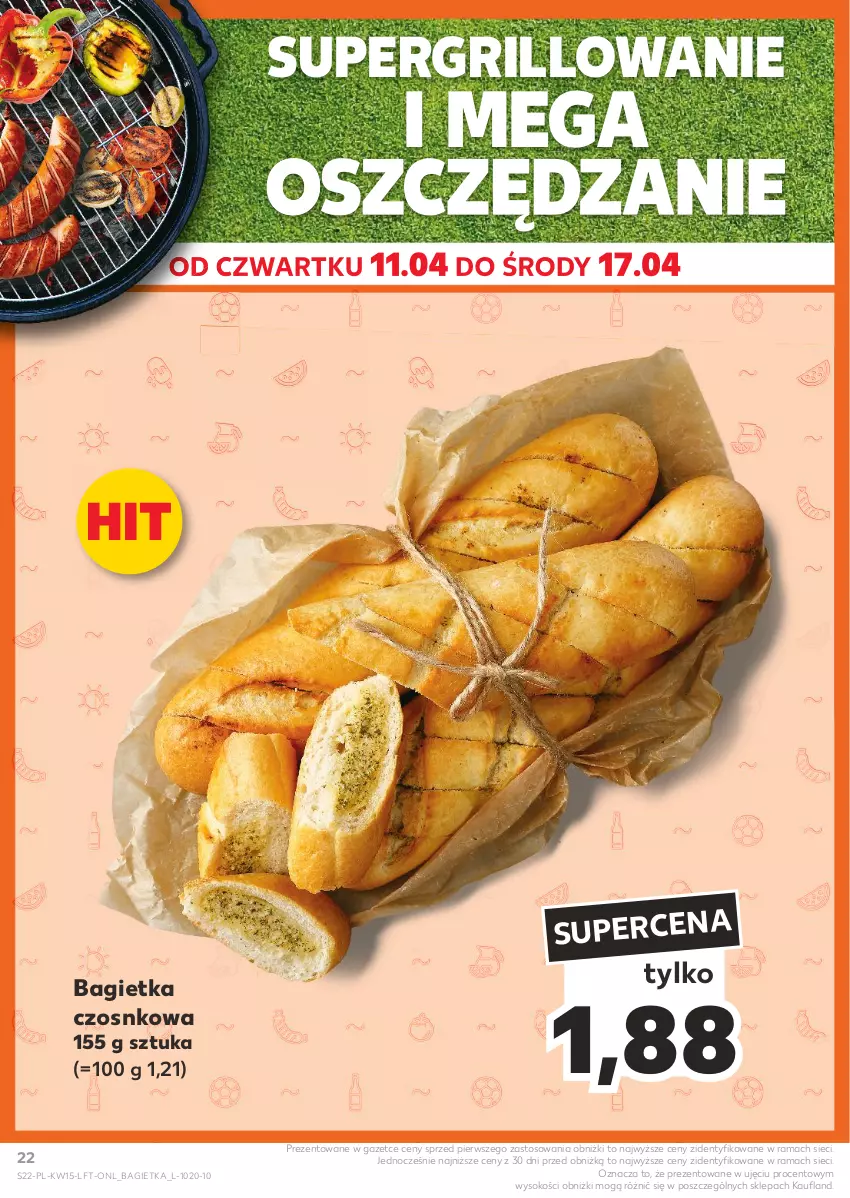 Gazetka promocyjna Kaufland - Gazetka tygodnia - ważna 11.04 do 17.04.2024 - strona 22 - produkty: Bagietka, Bagietka czosnkowa, Grill, Rama, Sok