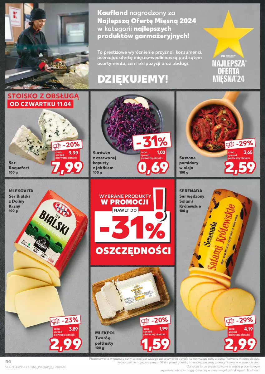 Gazetka promocyjna Kaufland - Gazetka tygodnia - ważna 11.04 do 17.04.2024 - strona 44 - produkty: Królewski, Mleko, Mlekovita, Olej, Pomidory, Rama, Roquefort, Salami, Ser, Sok, Surówka, Suszone pomidory, Twaróg, Twaróg półtłusty