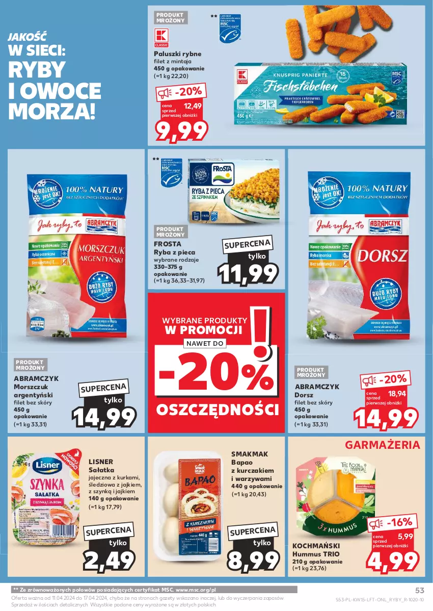 Gazetka promocyjna Kaufland - Gazetka tygodnia - ważna 11.04 do 17.04.2024 - strona 53 - produkty: Dorsz, Filet z mintaja, Frosta, Hummus, Koc, Kurczak, Lisner, Mintaj, Mus, Owoce, Owoce morza, Paluszki rybne, Piec, Ryba, Ryby i owoce morza, Sałat, Sałatka, Warzywa