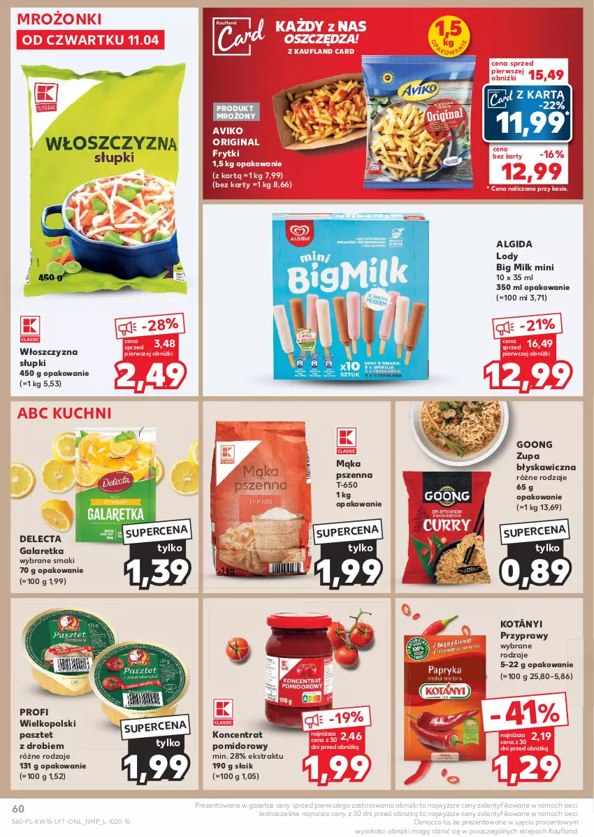 Gazetka promocyjna Kaufland - Gazetka tygodnia - ważna 11.04 do 17.04.2024 - strona 60 - produkty: Algida, Big Milk, Delecta, Frytki, Gala, Galaretka, Gin, Koncentrat pomidorowy, Kotányi, LG, Lody, Mąka, Mąka pszenna, Pasztet, Przyprawy, Rama, Sok, Zupa