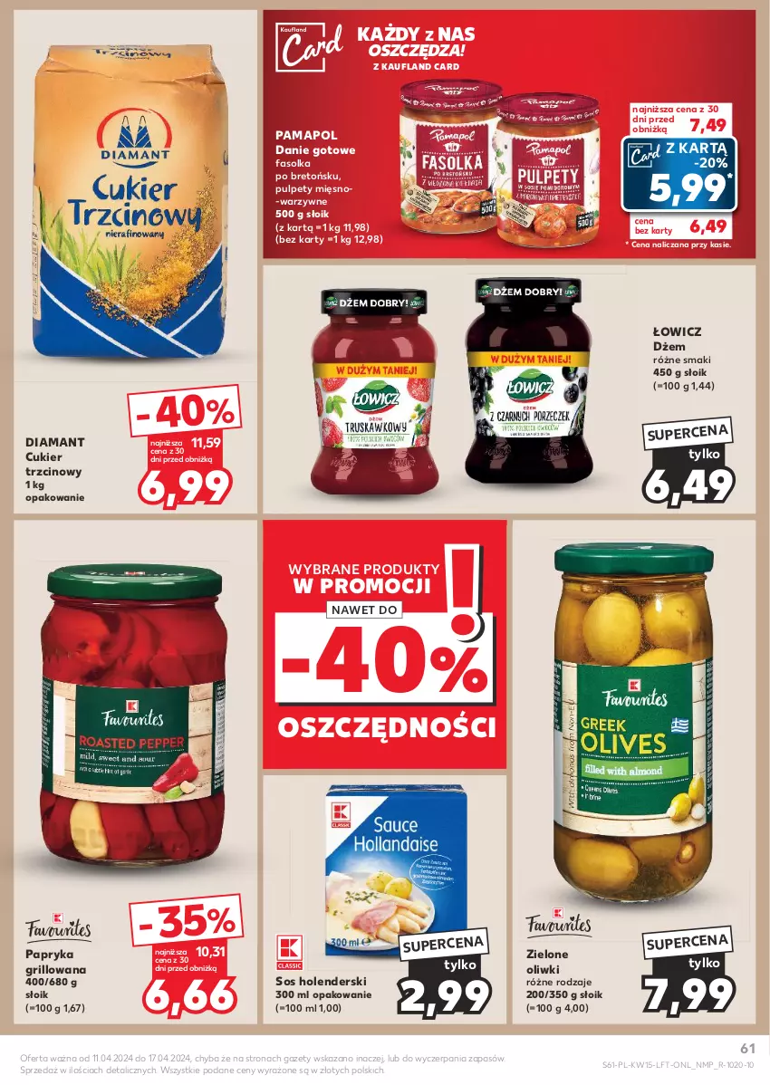 Gazetka promocyjna Kaufland - Gazetka tygodnia - ważna 11.04 do 17.04.2024 - strona 61 - produkty: Cukier, Cukier trzcinowy, Danie gotowe, Diamant, Dżem, Fa, Grill, Oliwki, Papryka, Papryka grillowana, Pulpety, Sos