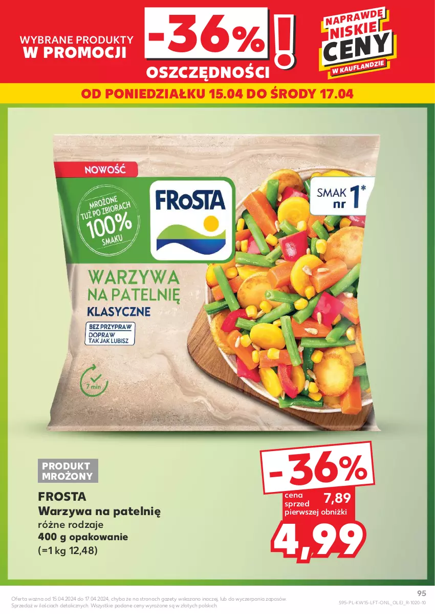 Gazetka promocyjna Kaufland - Gazetka tygodnia - ważna 11.04 do 17.04.2024 - strona 95 - produkty: Frosta, Olej, Warzywa