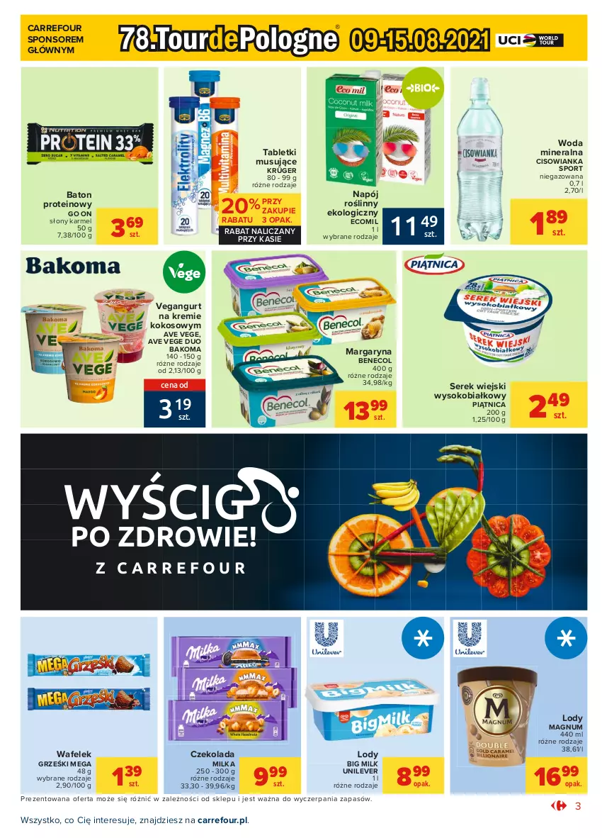 Gazetka promocyjna Carrefour - Gazetka Market - ważna 09.08 do 21.08.2021 - strona 3 - produkty: Bakoma, Baton, Benecol, Big Milk, Cisowianka, Czekolada, Grześki, Kokos, Lody, Margaryna, Milka, Mus, Napój, Napój roślinny, Piątnica, Por, Ser, Serek, Serek wiejski, Sok, Sport, Tablet, Tabletki musujące, Vegangurt, Wafelek, Woda, Woda mineralna