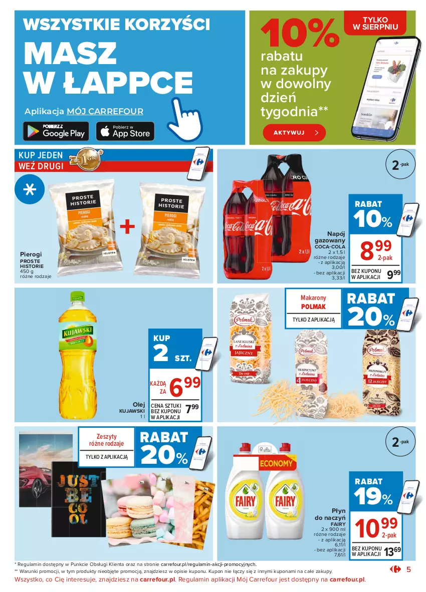 Gazetka promocyjna Carrefour - Gazetka Market - ważna 09.08 do 21.08.2021 - strona 5 - produkty: Coca-Cola, Fa, Fairy, Kujawski, Makaron, Napój, Napój gazowany, Olej, Olma, Pierogi